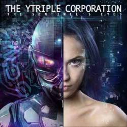 The YTriple Corporation : The Sentinel's Eyes: A Flashforward
